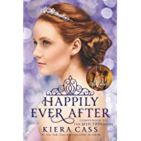 Happily Ever After: Companion to the Selection Series (Selection Novella)